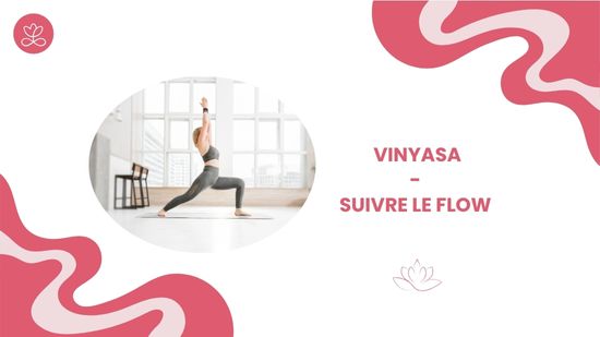 20. Vinyasa - Suivre le flow avec Martine Belcourt